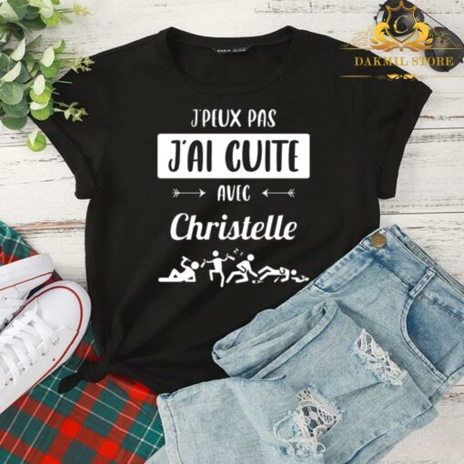 J'peux pas j'ai cuite avec christelle shirt 2