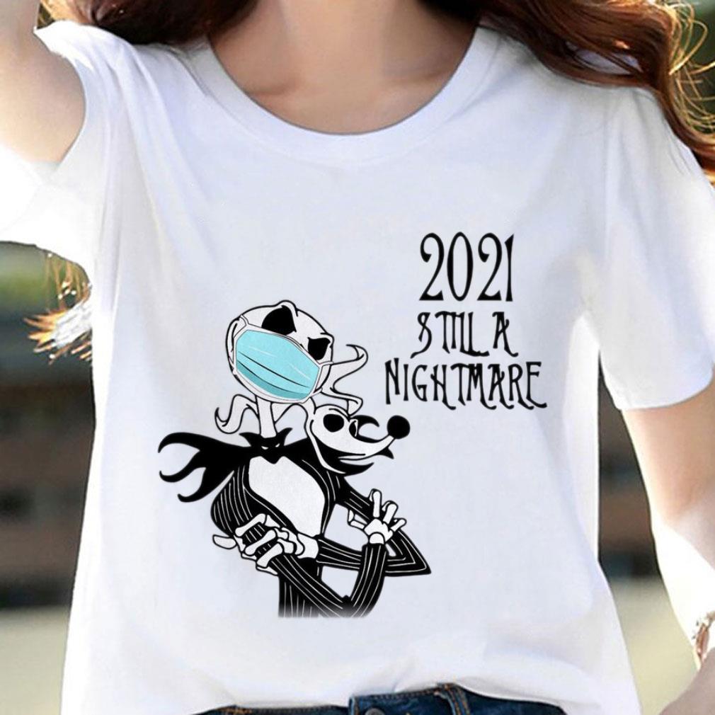 Jack Skellington Zero mask 2021 still a nightmare Coronavirus shirt Hot Jack Skellington Zero mask 2021 still a nightmare Coronavirus shirt 2