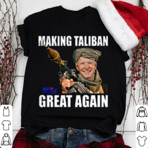 Best Joe Biden Making Taliban Great Again Biden Harris shirt 1