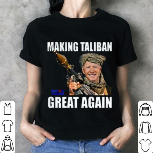 Best Joe Biden Making Taliban Great Again Biden Harris shirt 3