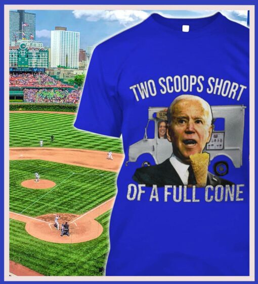Funny Kamala Harris Joe Biden Two Scoops Short Of A Full Cone Shirt 2