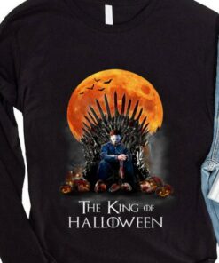 Funny Michael Myers The King Of Halloween GOT Shirt, Game Of Thrones 7