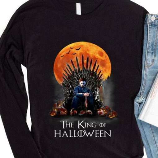 Funny Michael Myers The King Of Halloween GOT Shirt, Game Of Thrones 4