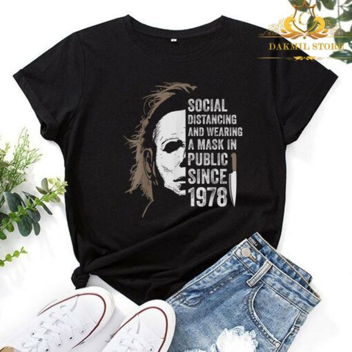 Michael Myers social distancing and wearing a mask In public since 1978 shirt 1