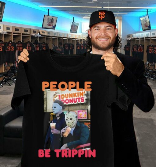 Premium Michael and Jason Dunkin Donuts people be trippin shirt 2