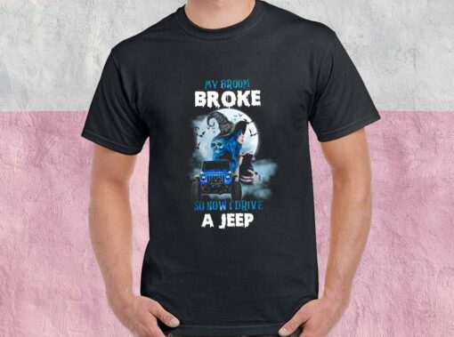 My Broom Broke So Now Drive A Jeep Shirt, Halloween For Men Shirt 1