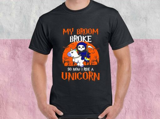 My Broom Broke So Now I Ride A Unicorn Witch Halloween Shirt, God Of Death Riding A Unicorn For Men Shirt 1