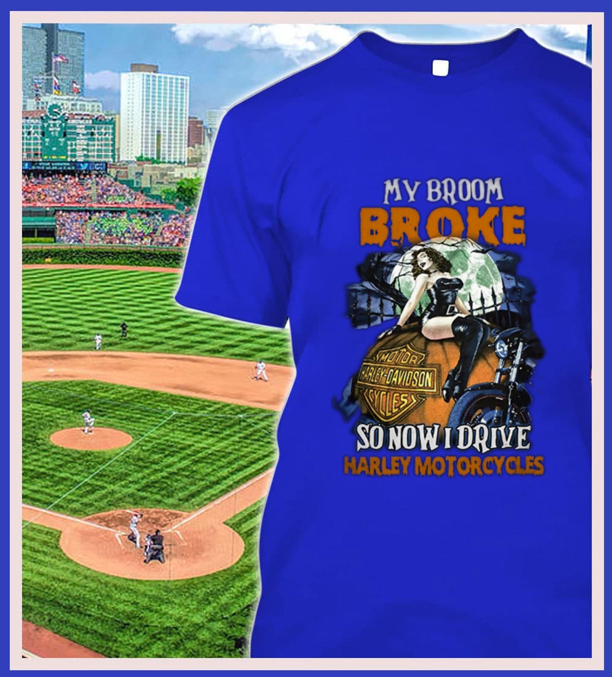 My broom broke so now i drive Harley-Davidson Motorcycles halloween shirt Hot My broom broke so now i drive Harley-Davidson Motorcycles halloween shirt 2