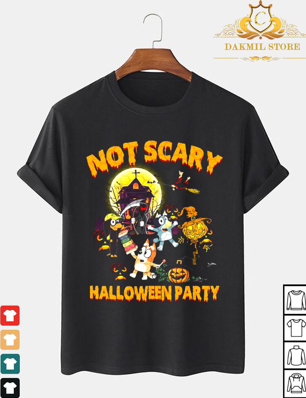 Not Scary Halloween Party Blueys Shirt, Funny Halloween Shirt,Blueys Halloween Pumpkin Shirt