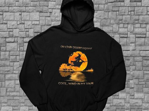 On A Dark Desert Highway Cool Wind In My Hair Shirt, On A Dark Desert Highway For Men Shirt 4