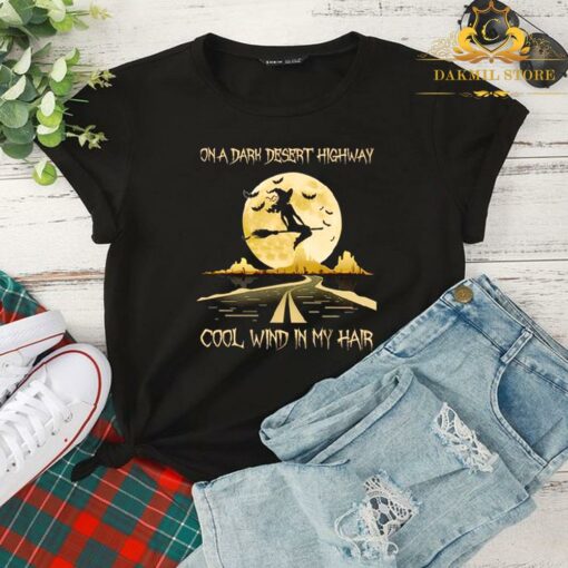 On A Dark Desert Highway Cool Wind In My Hair Halloween Shirt,Witch Halloween Costumes, Witches Halloween Shirt 2