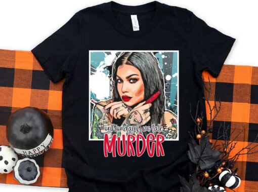 Original Bailey Sarian On Mondays We Talk Murder Shirt, Bailey Sarian Shirt 1