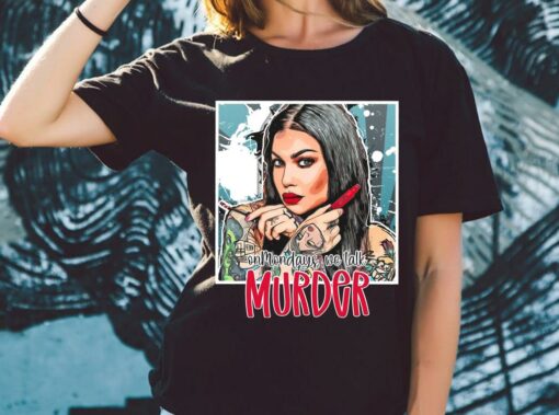 Original Bailey Sarian On Mondays We Talk Murder Shirt, Bailey Sarian Shirt 2