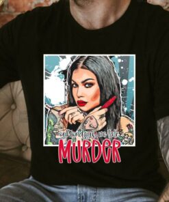 Original Bailey Sarian On Mondays We Talk Murder Shirt, Bailey Sarian Shirt 7