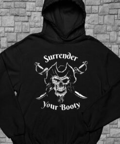 Pirate Day Shirt, Surrender Your Booty Shirt, Pirate Skull For Men Shirt 7