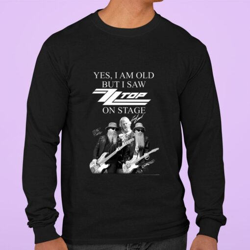Funny RIP Dusty Hill Yes i am old but i saw ZZ Top band member on stage shirt 3