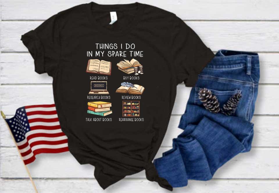 Read Buy Review Research Talk About Rearrange Books Shirt, Things I Do In My Spare Shirt Read Buy Review Research Talk About Rearrange Books Shirt, Things I Do In My Spare Shirt 1