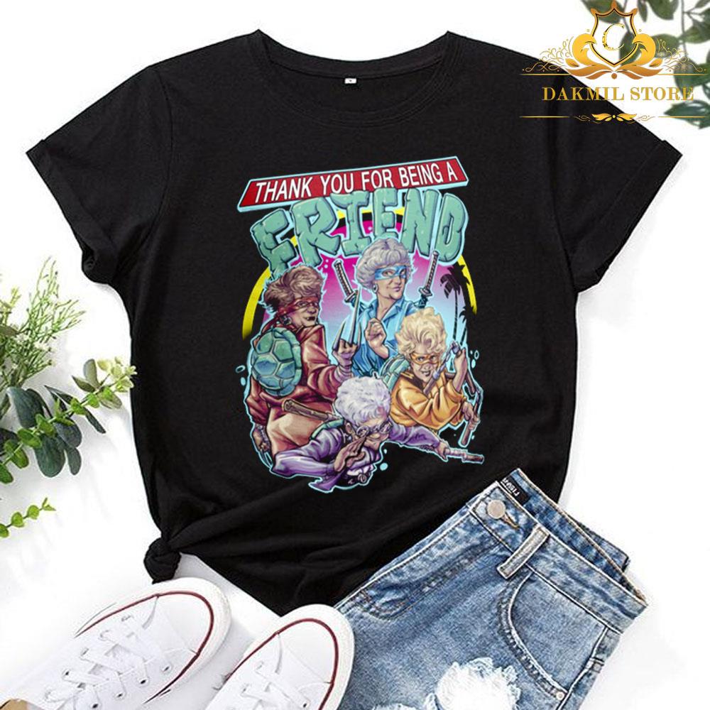Thank You For Being A Friend The Golden Shirt