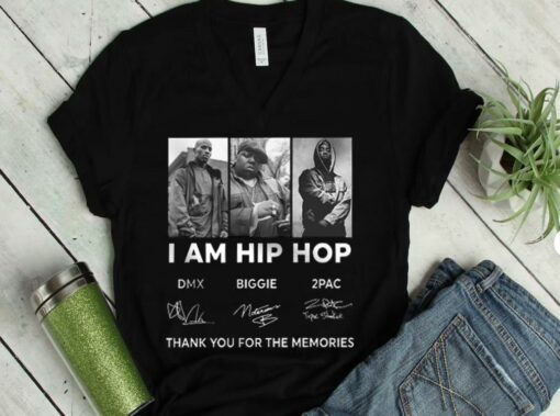The Best DMX Biggie 2Pac I am Hip Hop Shirt, DMX Biggie 2Pac Shirt 1