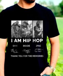 The Best DMX Biggie 2Pac I am Hip Hop Shirt, DMX Biggie 2Pac Shirt 5