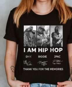 The Best DMX Biggie 2Pac I am Hip Hop Shirt, DMX Biggie 2Pac Shirt 7