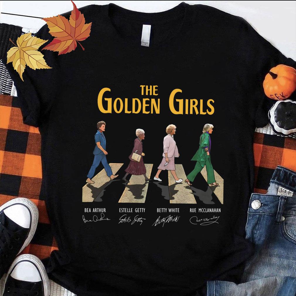 The Golden Girls Characters Abbey Road Signatures Shirt, Bea Arthur, Estelle Getty, Betty White, Rue Mcclanahan Funny The Golden Girls Characters Abbey Road Signatures Shirt, Bea Arthur, Estelle Getty, Betty White, Rue Mcclanahan 1