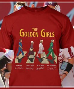 Funny The Golden Girls Characters Abbey Road Signatures Shirt, Bea Arthur, Estelle Getty, Betty White, Rue Mcclanahan 3 Funny The Golden Girls Characters Abbey Road Signatures Shirt, Bea Arthur, Estelle Getty, Betty White, Rue Mcclanahan 7