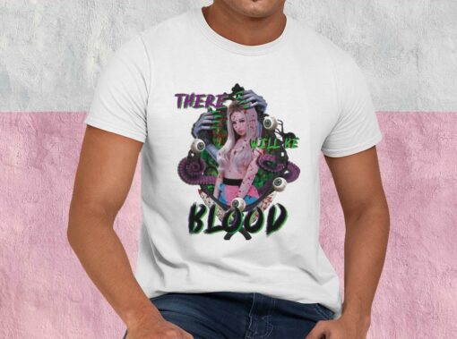 There Will Be Blood Shirt, Will Be Blood For Men Shirt 1