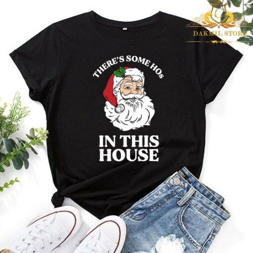 There's Some Hos In this House Funny Christmas Santa Claus Shirt 1