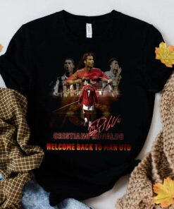 Original Welcome Back To Man UTD Cristiano Ronaldo Cr7 The King Coming Home Legend Signature Shirt 5