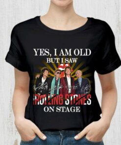 Premium Yes i am old but i saw The Rolling Stones band members on stage signatures shirt 5